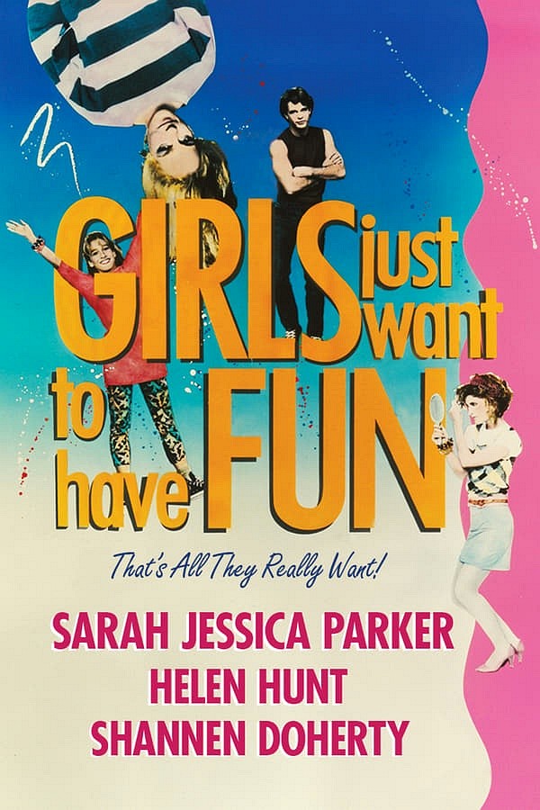 Girls Just Want to Have Fun movie poster