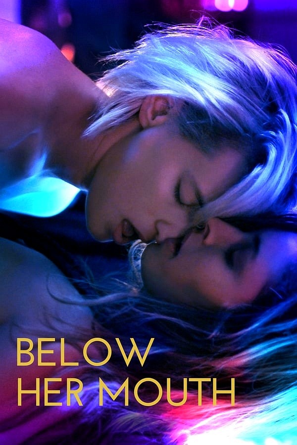 Below Her Mouth movie poster