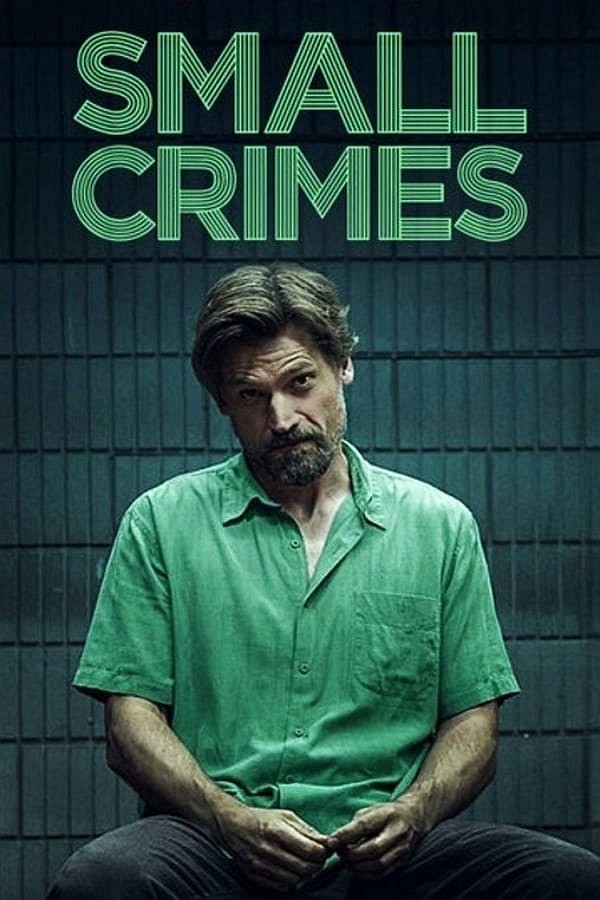 Small Crimes movie poster