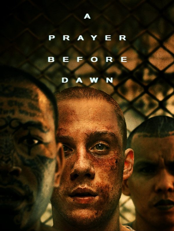 A Prayer Before Dawn movie poster