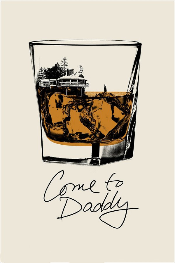 Come to Daddy movie poster