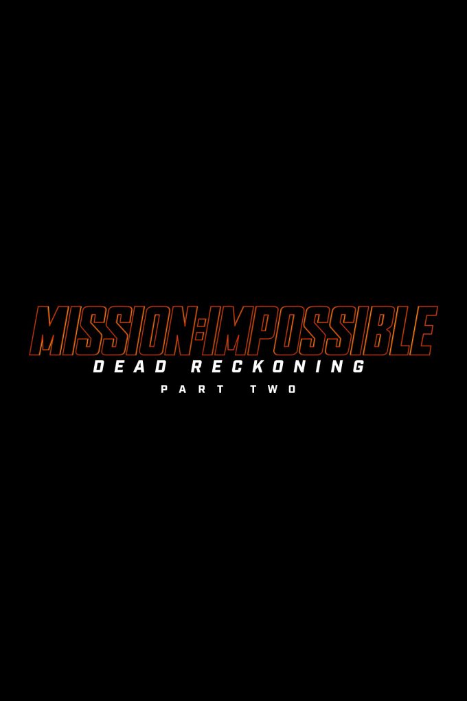 Mission: Impossible - Dead Reckoning Part Two movie poster