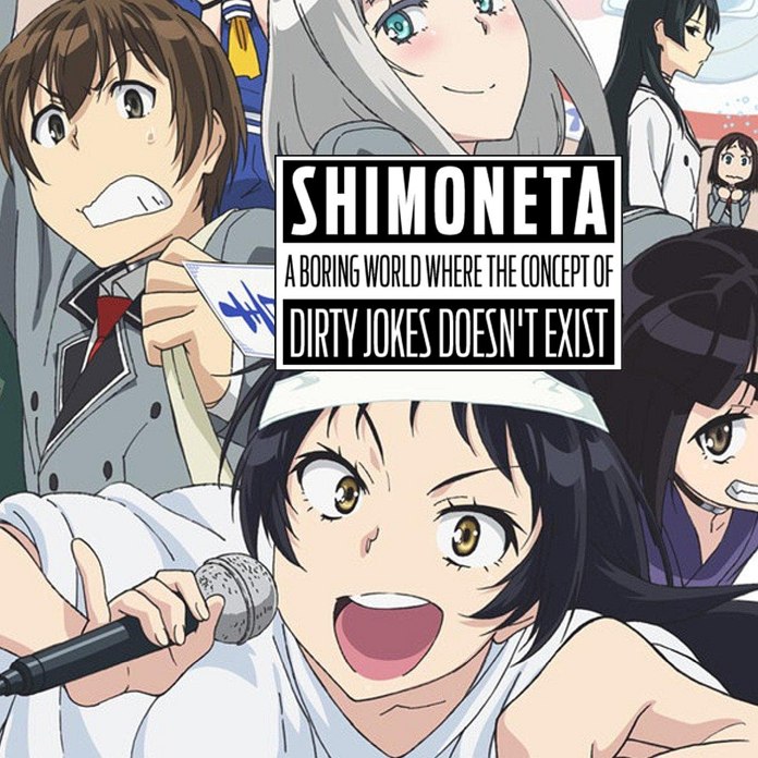 Shimoneta: A Boring World Where the Concept of Dirty Jokes Doesn't Exist