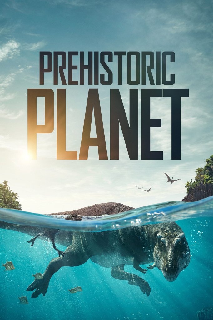 Season 3 of Prehistoric Planet poster