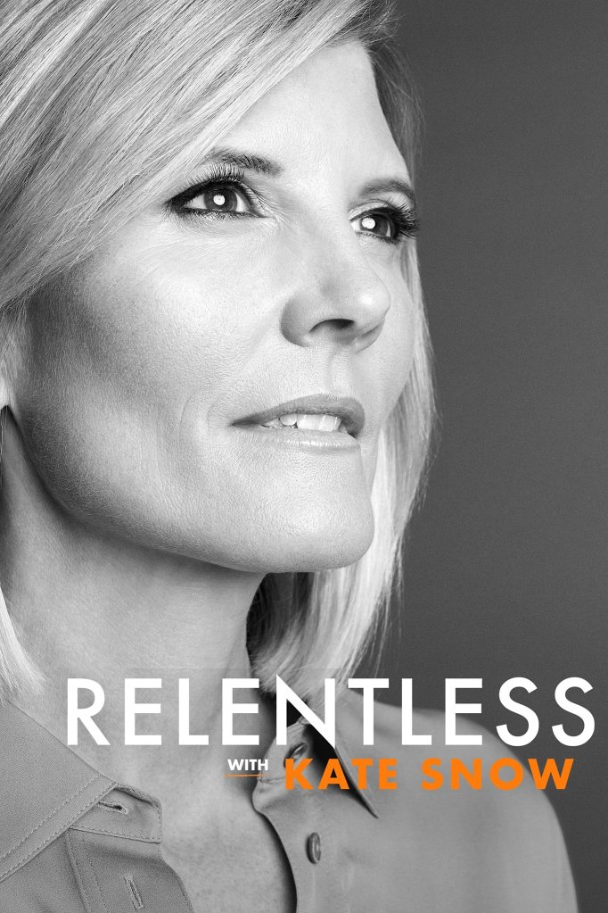 Season 2 of Relentless with Kate Snow poster