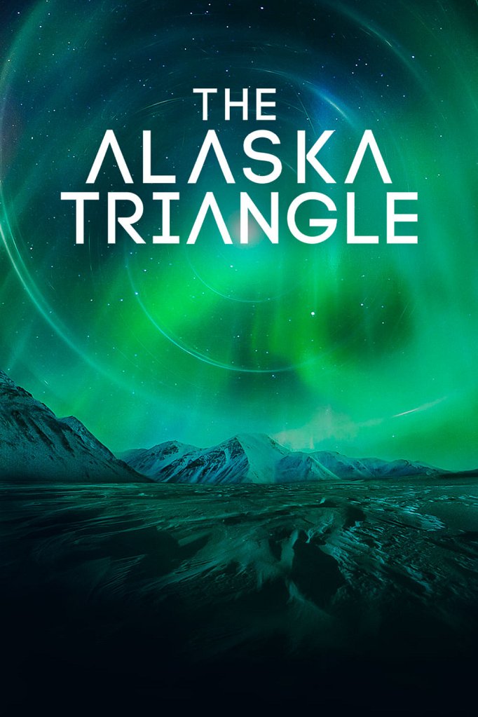 Season 3 of The Alaska Triangle poster