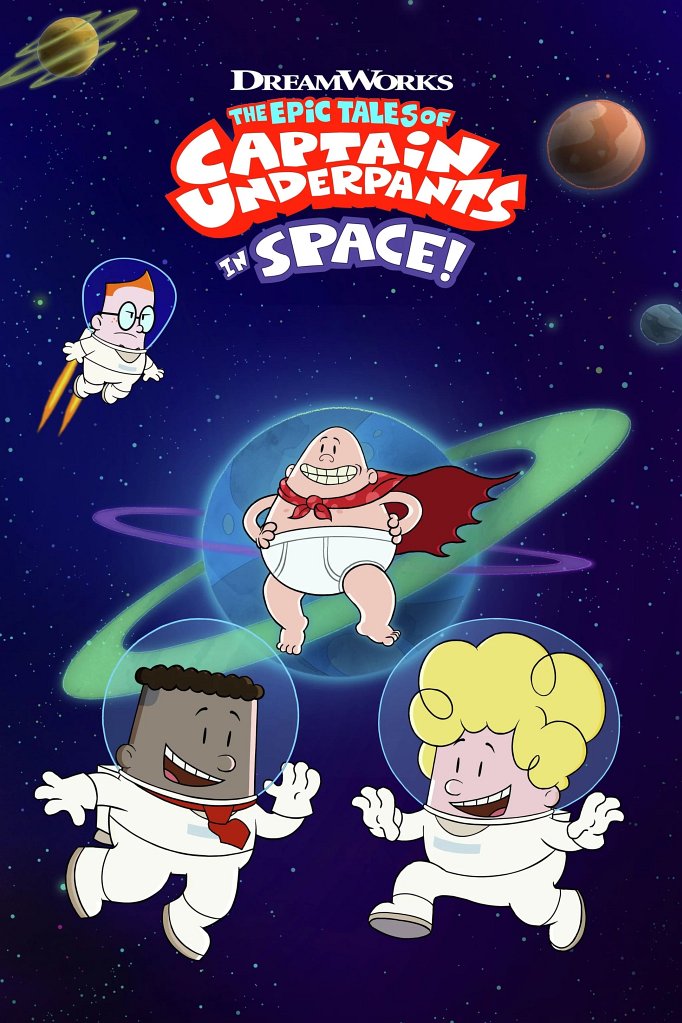 Season 2 of The Epic Tales of Captain Underpants in Space poster