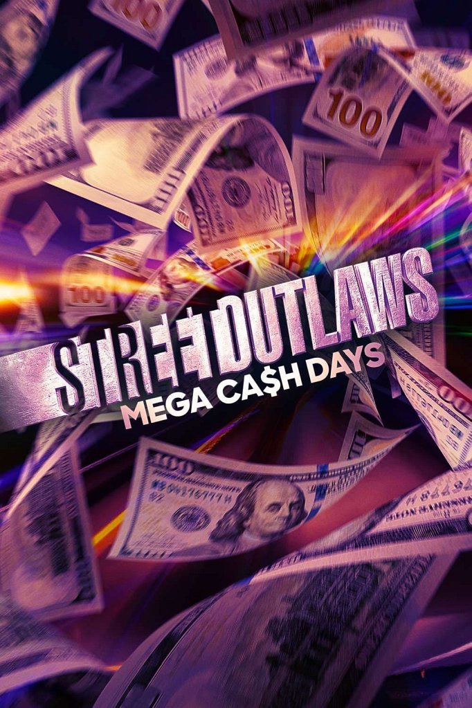 Season 2 of Street Outlaws: Mega Cash Days poster
