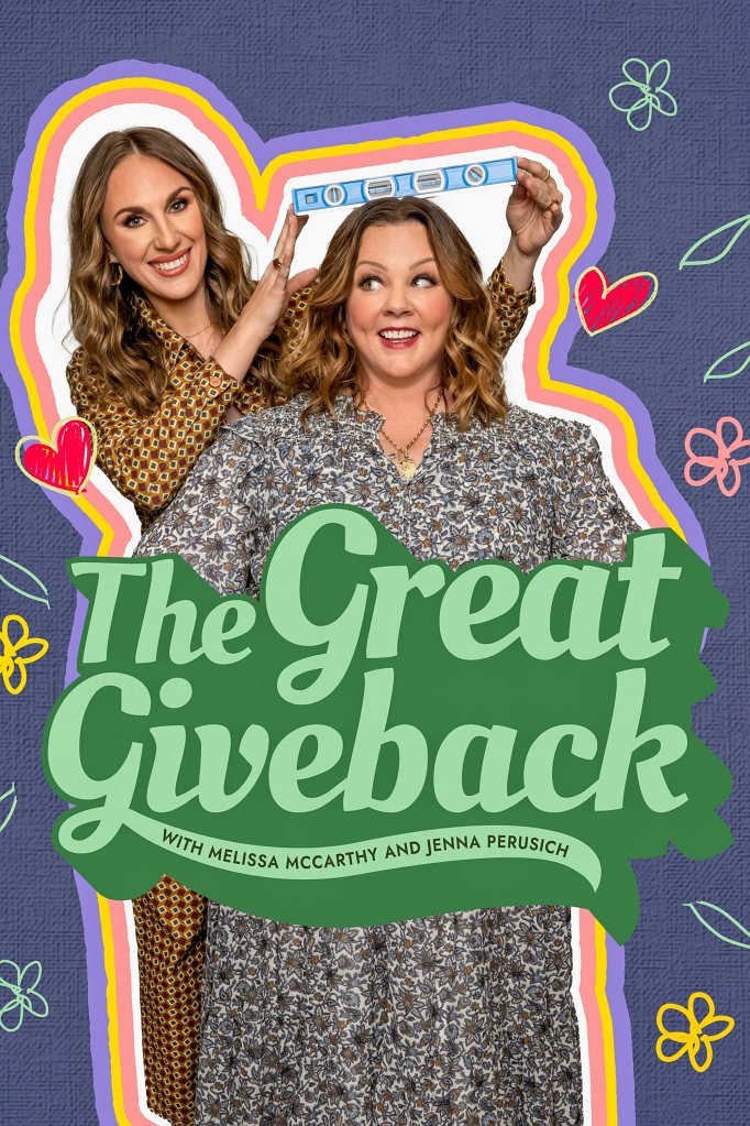 Season 3 of The Great Giveback with Melissa McCarthy and Jenna Perusich poster
