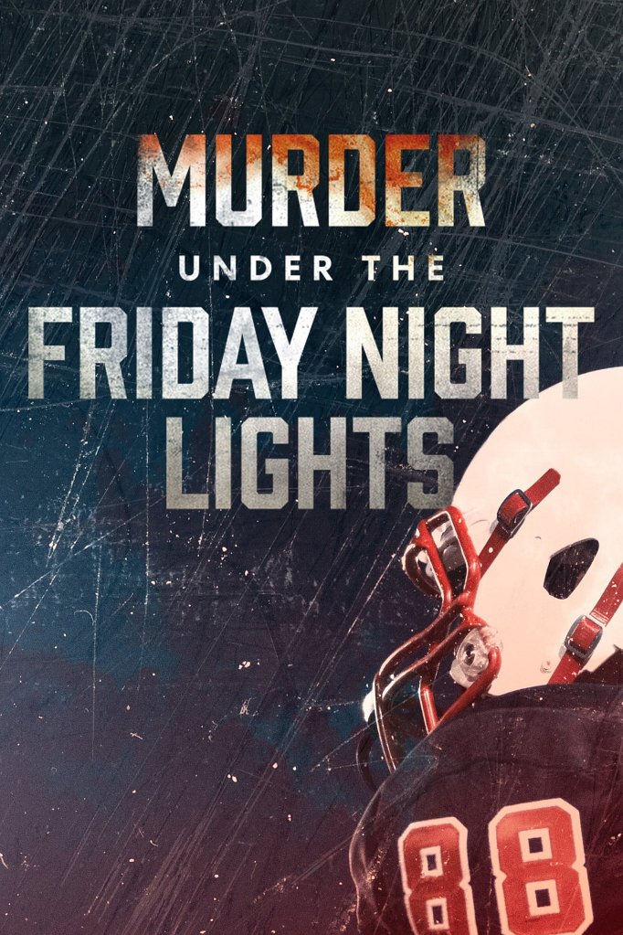 Season 4 of Murder Under the Friday Night Lights poster