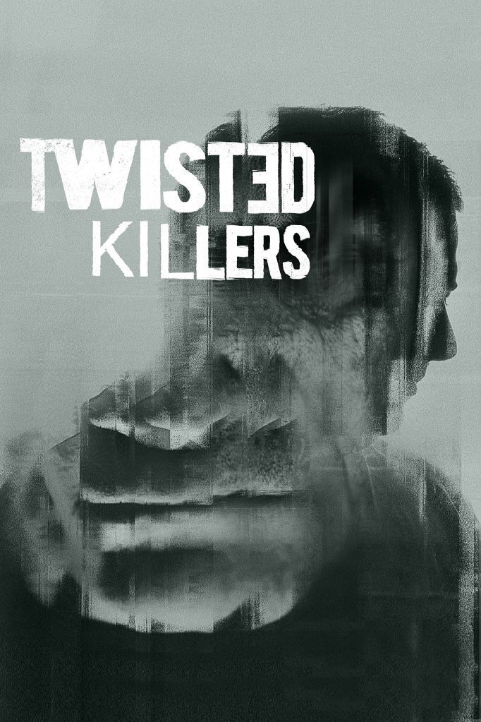 Season 2 of Twisted Killers poster