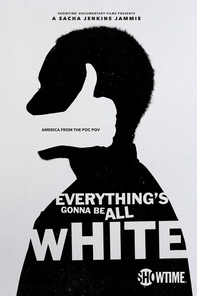 Season 2 of Everything's Gonna Be All White poster