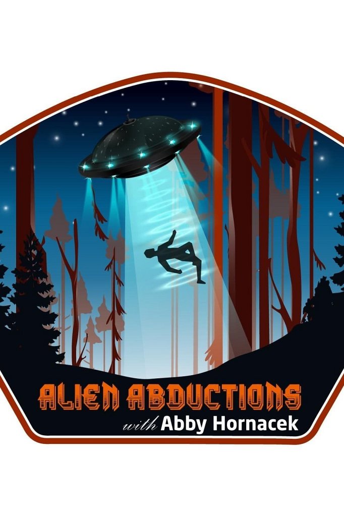 Season 3 of Alien Abductions with Abby Hornacek poster