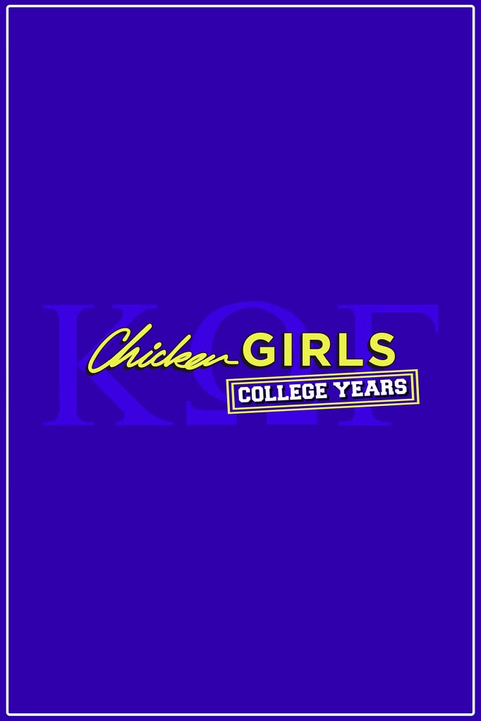 Season 3 of Chicken Girls: College Years poster