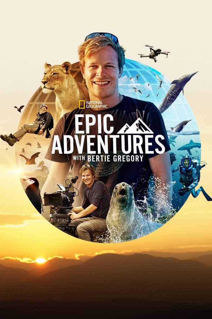 Season 3 of Epic Adventures with Bertie Gregory poster