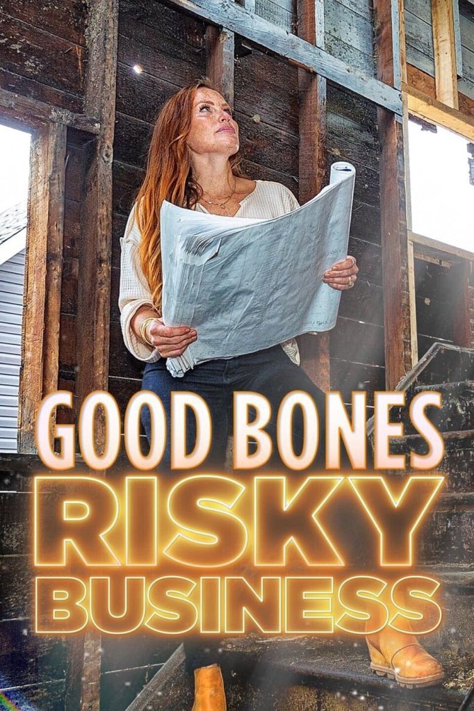 Season 3 of Good Bones: Risky Business poster