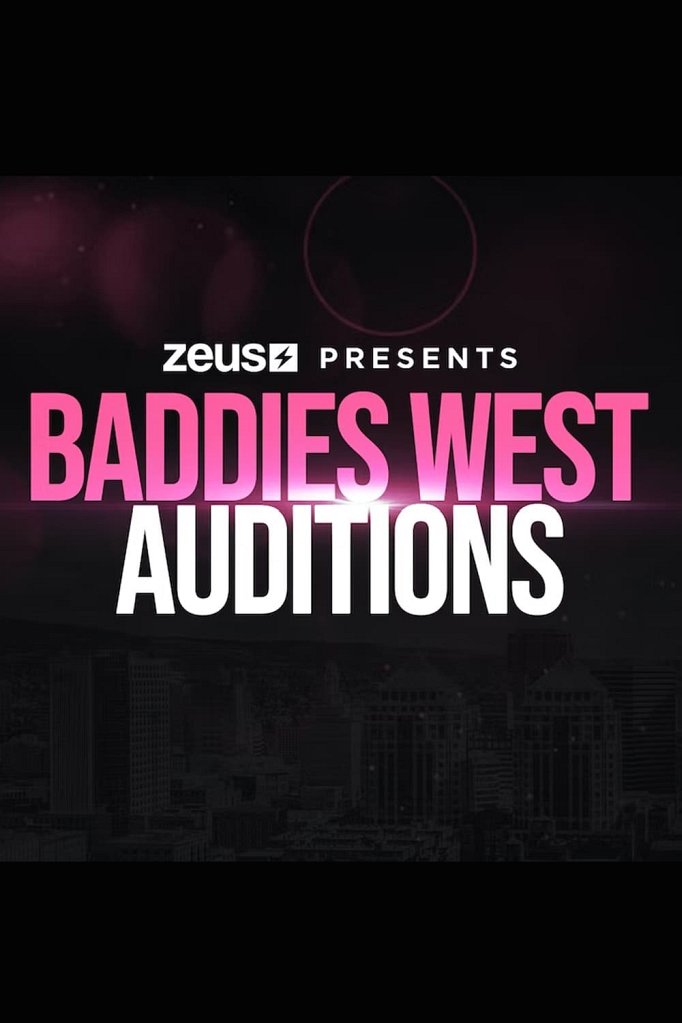 Season 3 of Baddies West Auditions poster