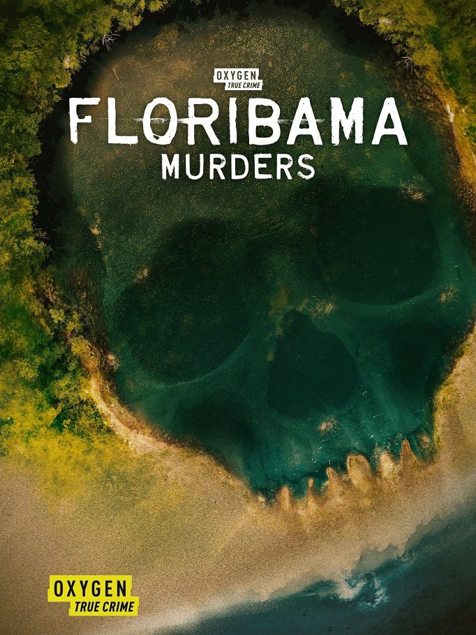 Season 3 of Floribama Murders poster