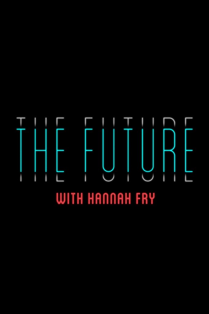 Season 2 of The Future with Hannah Fry poster