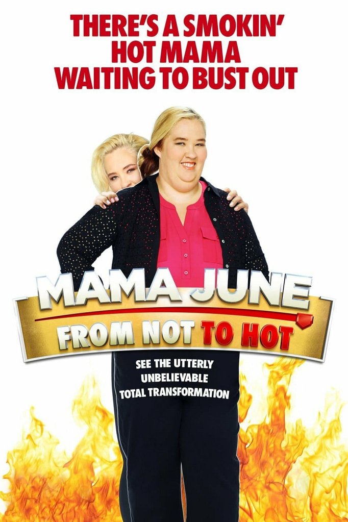Season 7 of Mama June: From Not to Hot poster
