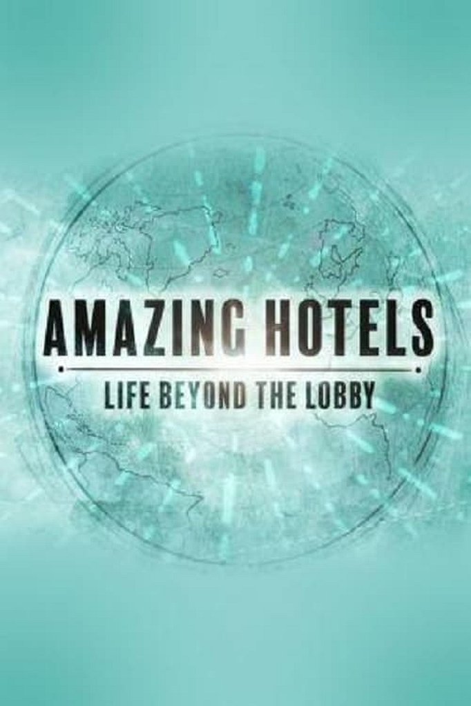 Season 5 of Amazing Hotels: Life Beyond the Lobby poster