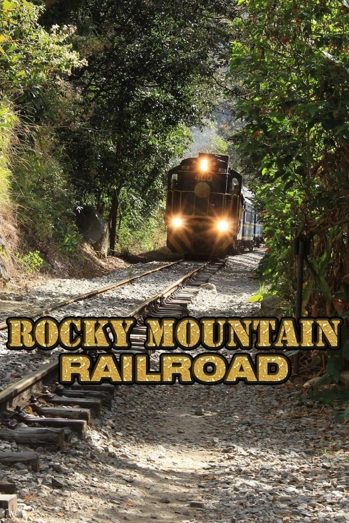 Season 2 of Rocky Mountain Railroad poster