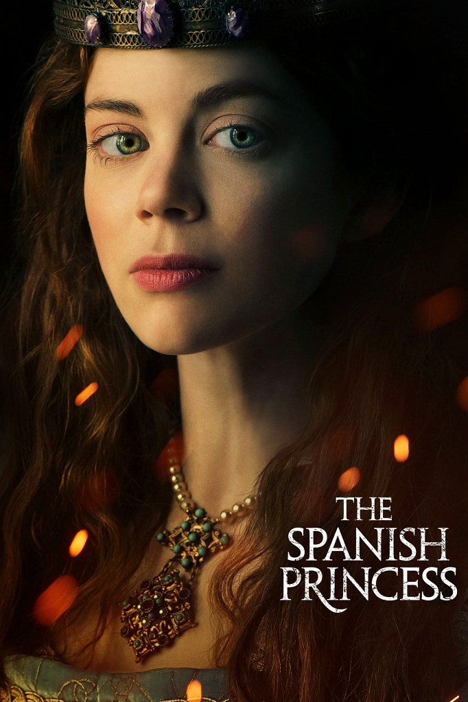 Season 3 of The Spanish Princess poster